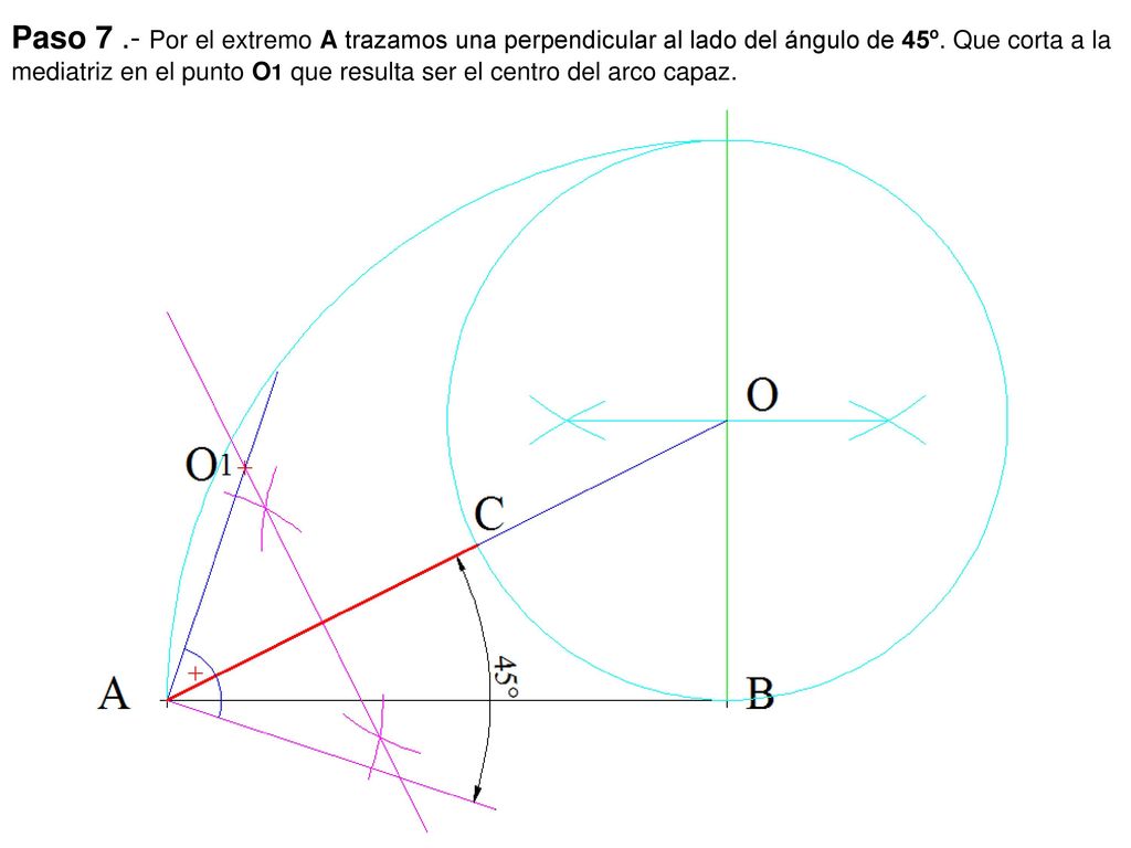 Paso 7 .- Por el extremo A trazamos una perpendicular al lado del ángulo de 45º.