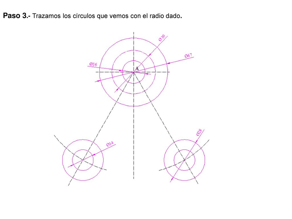 Paso 3.- Trazamos los círculos que vemos con el radio dado.