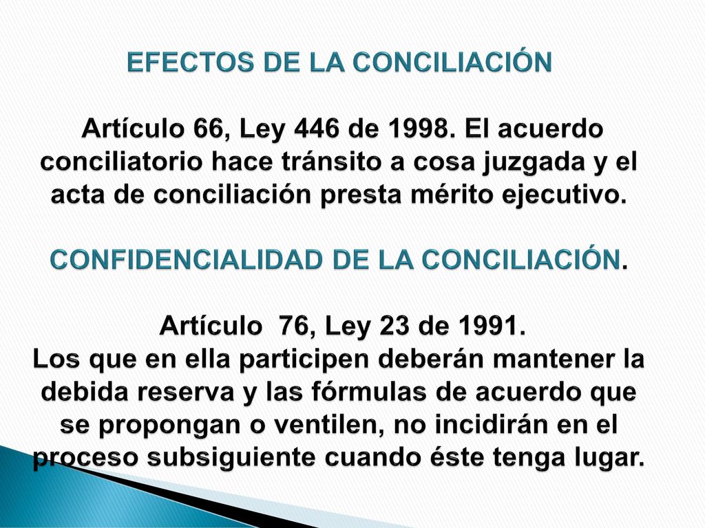 EFECTOS DE LA CONCILIACIÓN Artículo 66, Ley 446 de 1998
