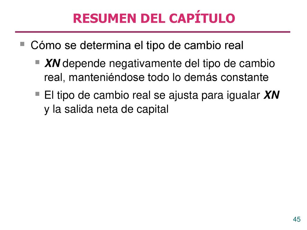 RESUMEN DEL CAPÍTULO Cómo se determina el tipo de cambio real