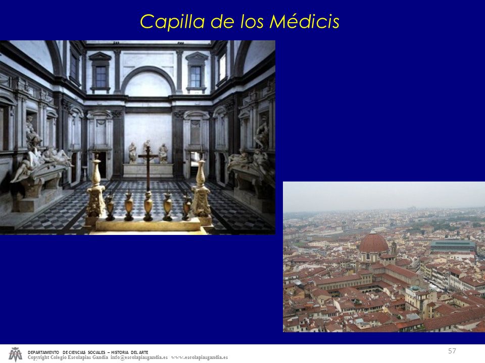 Capilla de los Médicis DEPARTAMENTO DE CIENCIAS SOCIALES – HISTORIA DEL ARTE.