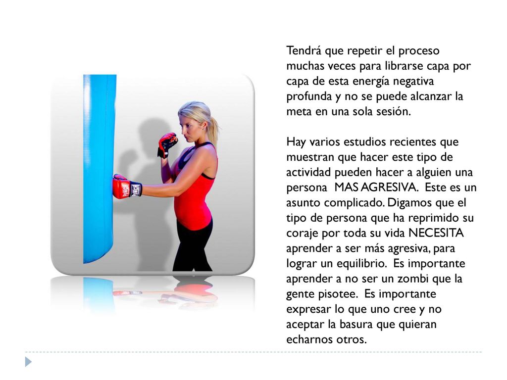 Tendrá que repetir el proceso muchas veces para librarse capa por capa de esta energía negativa profunda y no se puede alcanzar la meta en una sola sesión.