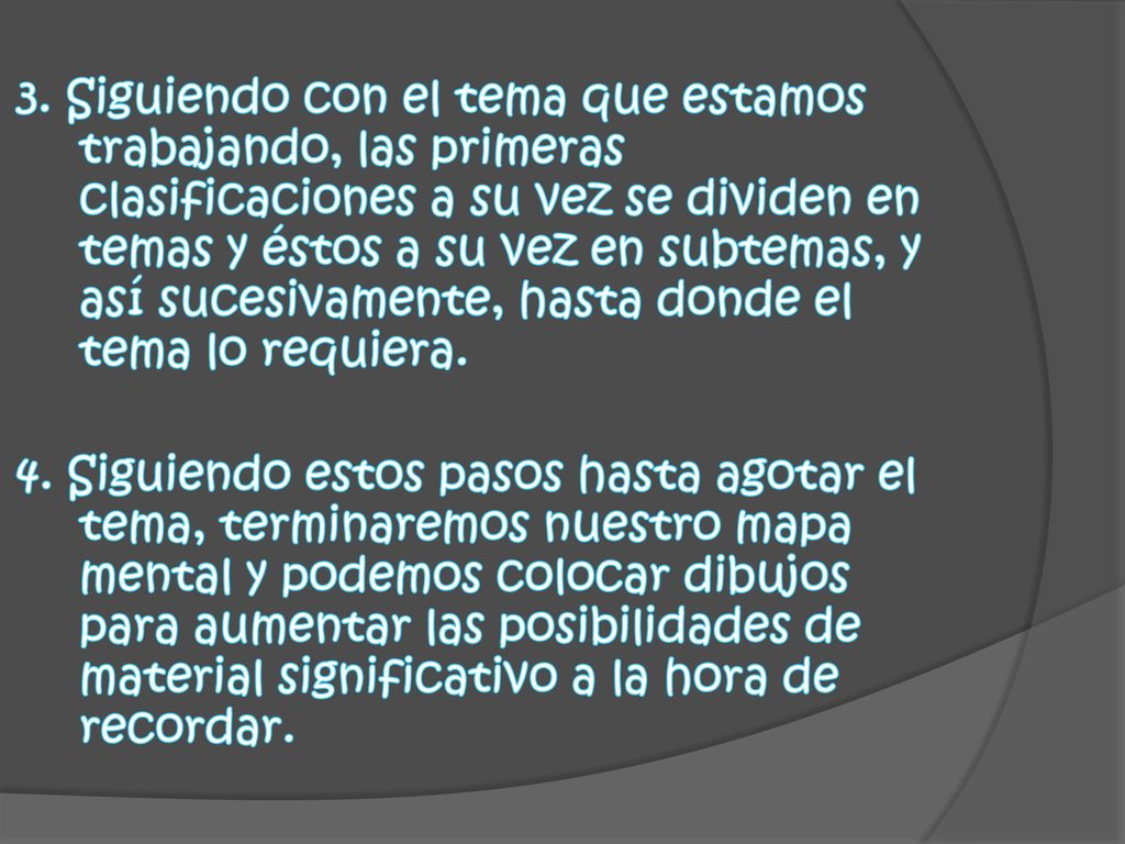 3. Siguiendo con el tema que estamos trabajando, las primeras clasificaciones a su vez se dividen en temas y éstos a su vez en subtemas, y así sucesivamente, hasta donde el tema lo requiera.