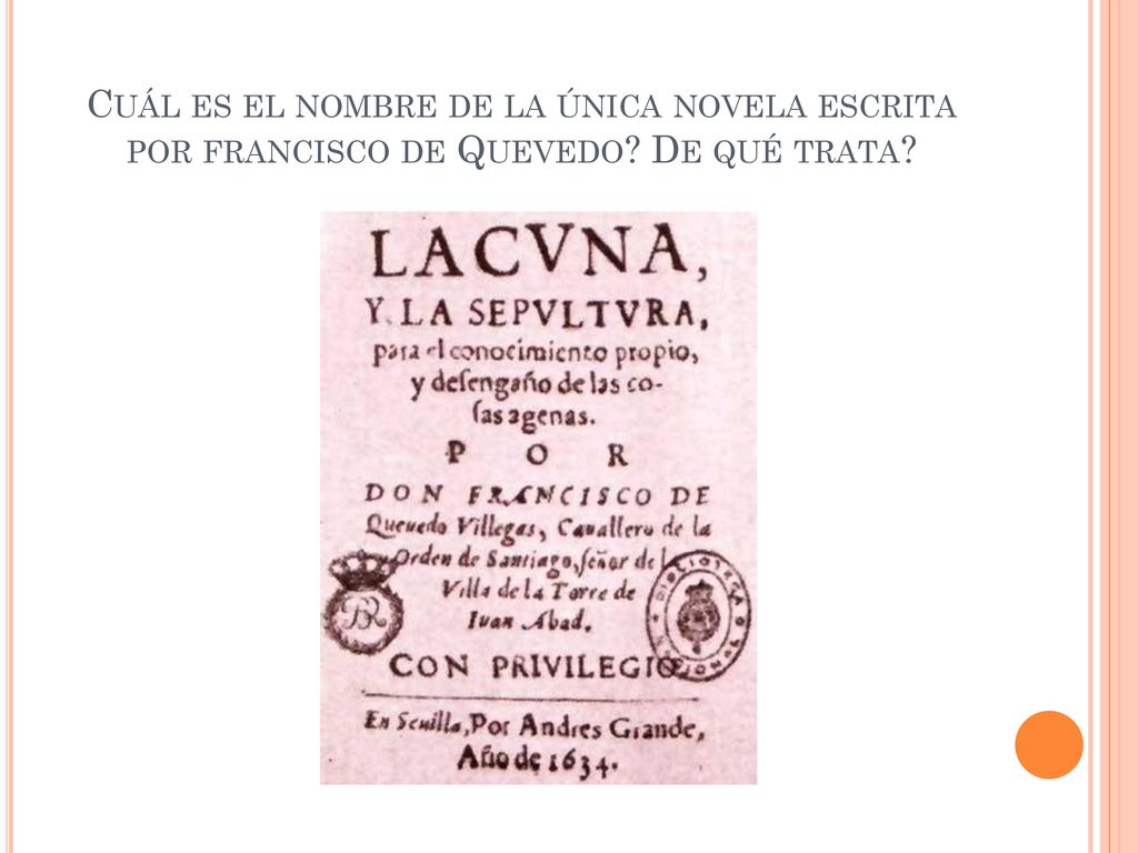 Cuál es el nombre de la única novela escrita por francisco de Quevedo