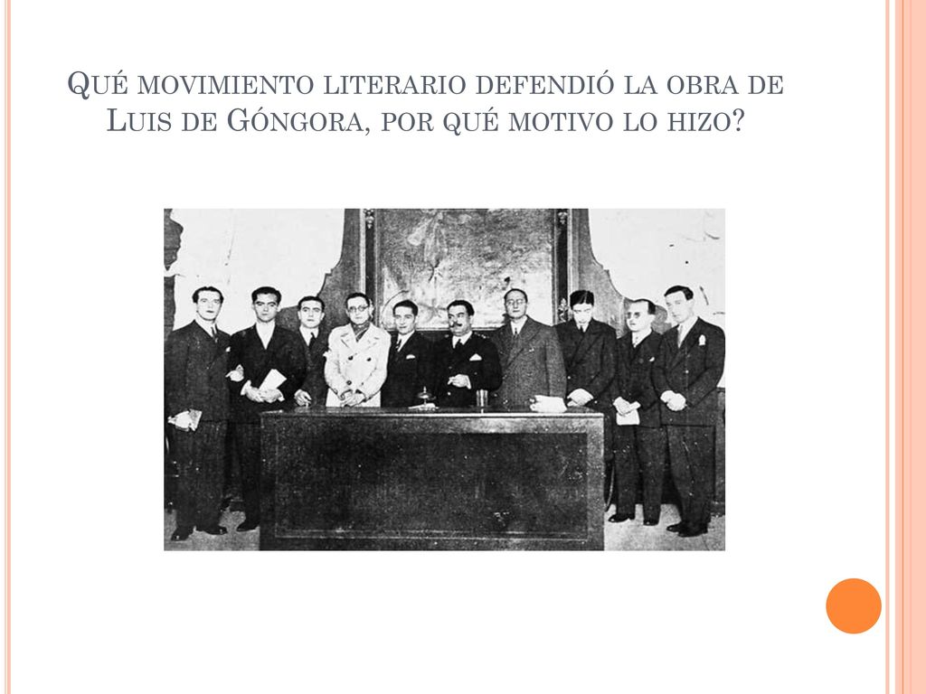 Qué movimiento literario defendió la obra de Luis de Góngora, por qué motivo lo hizo