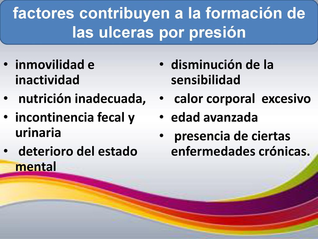 factores contribuyen a la formación de las ulceras por presión