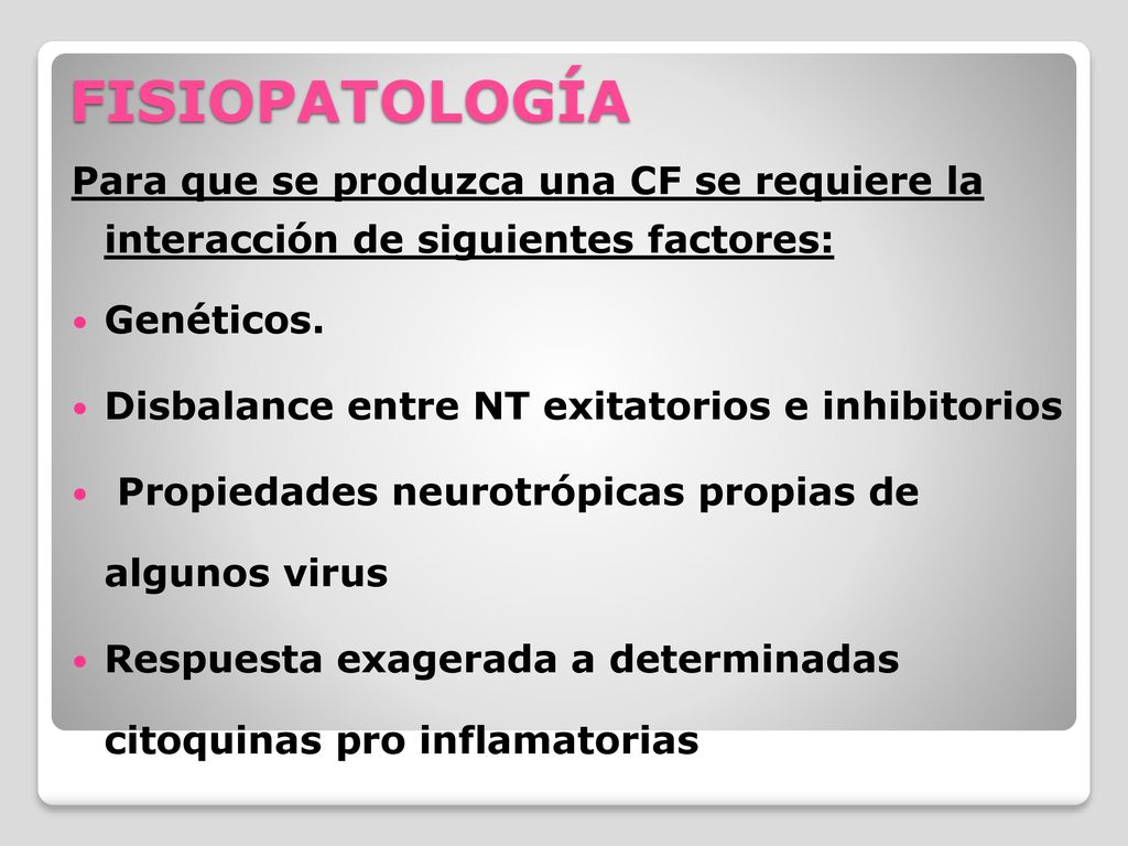 FISIOPATOLOGÍA Para que se produzca una CF se requiere la interacción de siguientes factores: Genéticos.