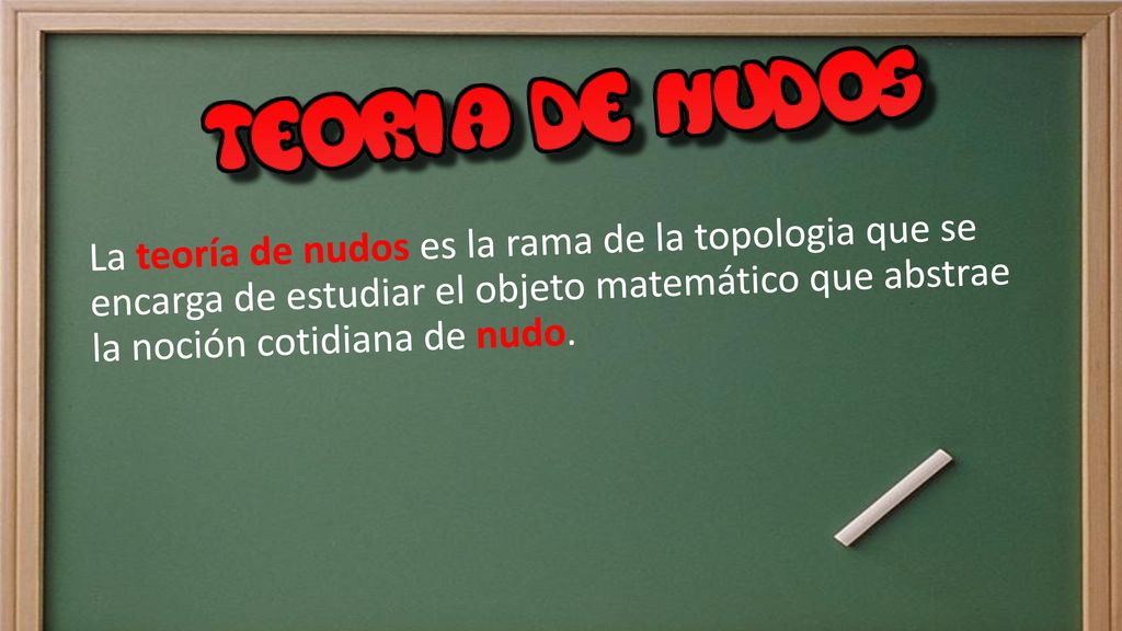 La teoría de nudos es la rama de la topologia que se encarga de estudiar el objeto matemático que abstrae la noción cotidiana de nudo.