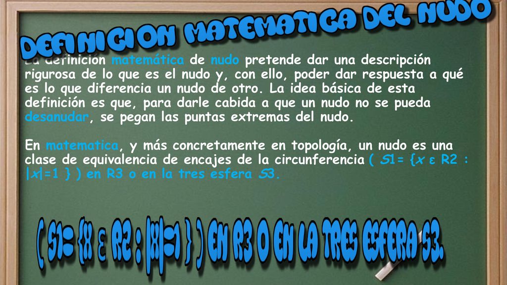 La definición matemática de nudo pretende dar una descripción rigurosa de lo que es el nudo y, con ello, poder dar respuesta a qué es lo que diferencia un nudo de otro.