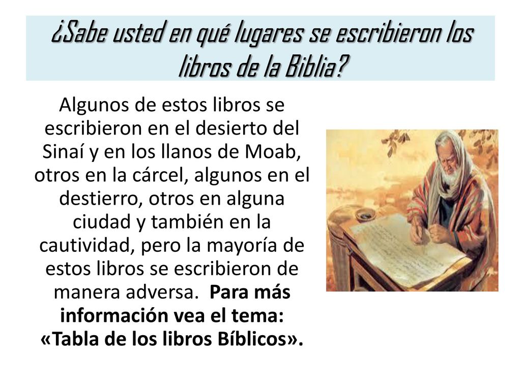 ¿Sabe usted en qué lugares se escribieron los libros de la Biblia