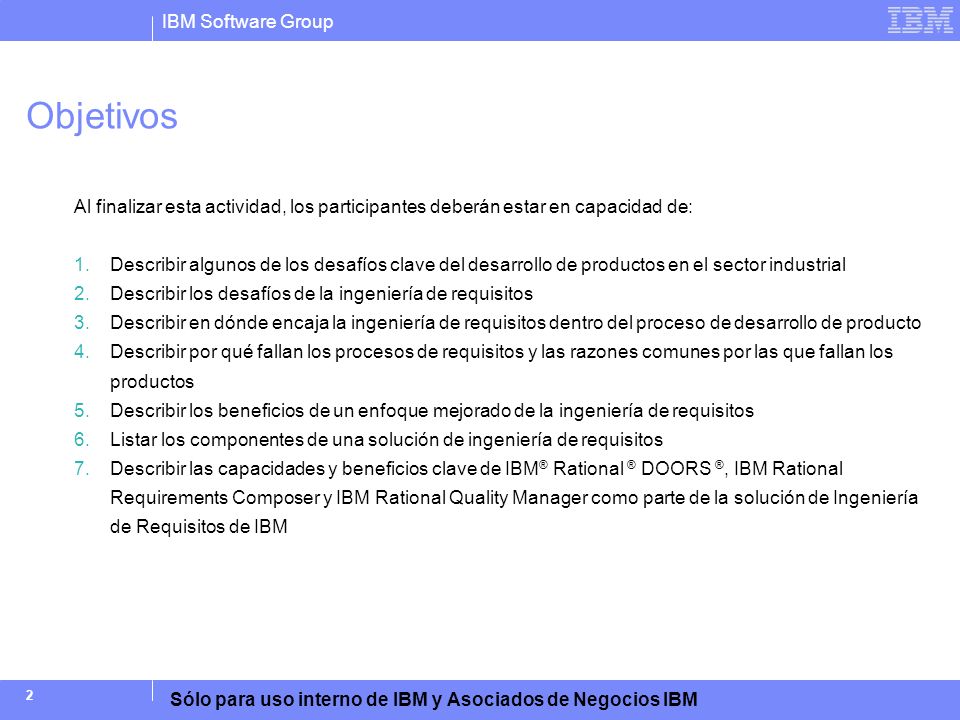 Objetivos Al finalizar esta actividad, los participantes deberán estar en capacidad de: