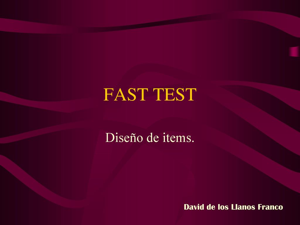 FAST TEST Diseño de items. David de los Llanos Franco