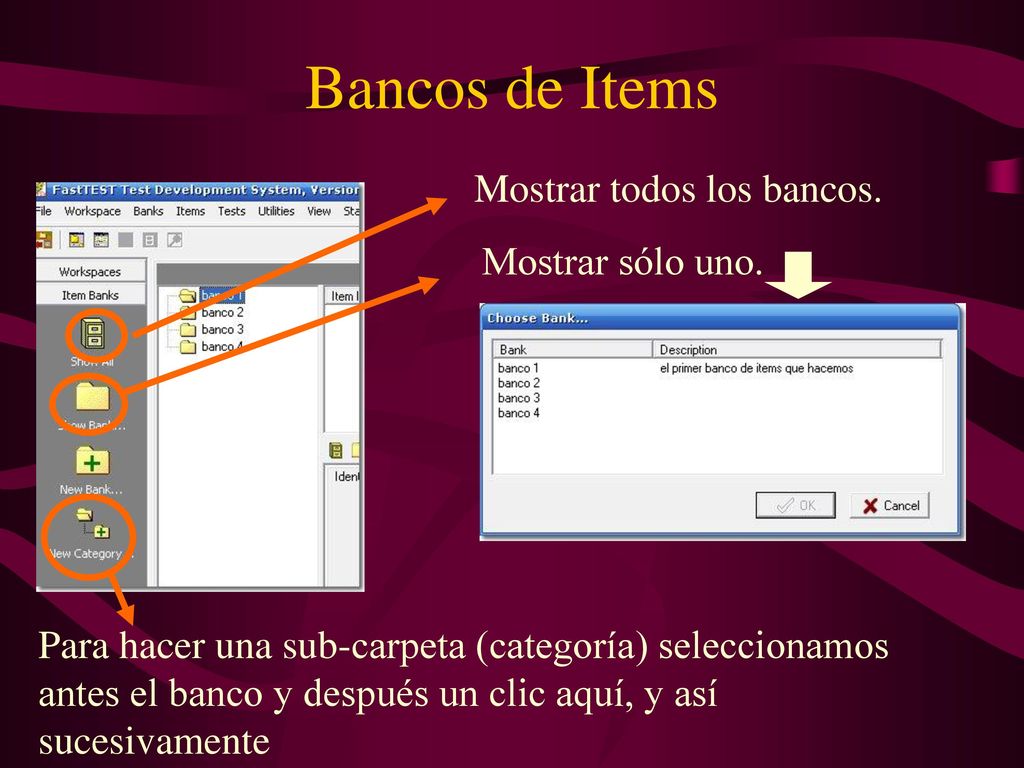 Bancos de Items Mostrar todos los bancos. Mostrar sólo uno.