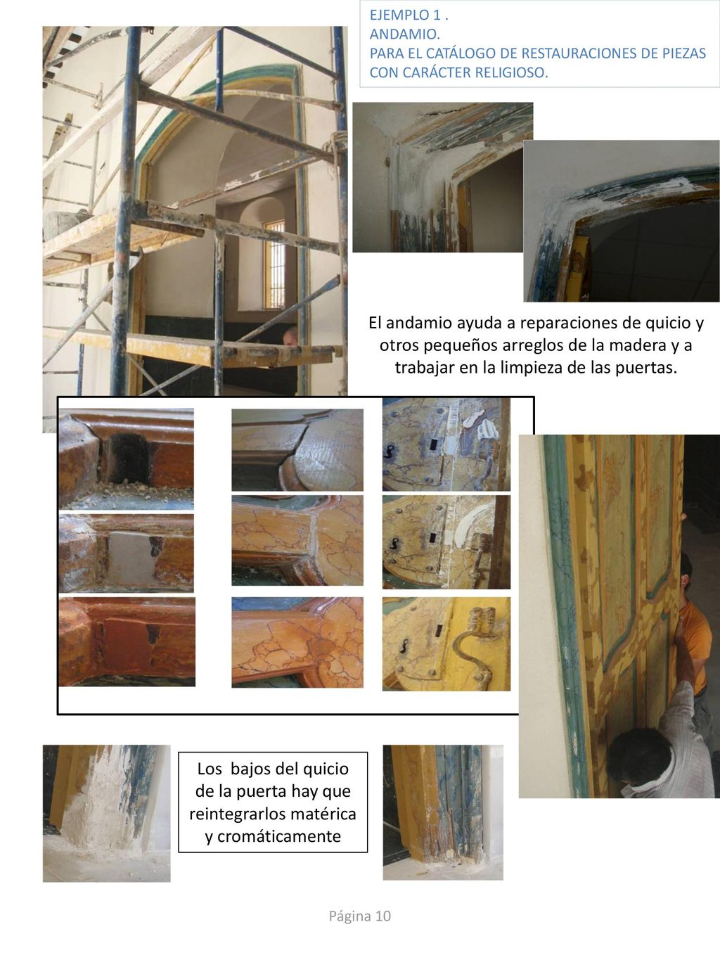 EJEMPLO 1 . ANDAMIO. PARA EL CATÁLOGO DE RESTAURACIONES DE PIEZAS CON CARÁCTER RELIGIOSO.