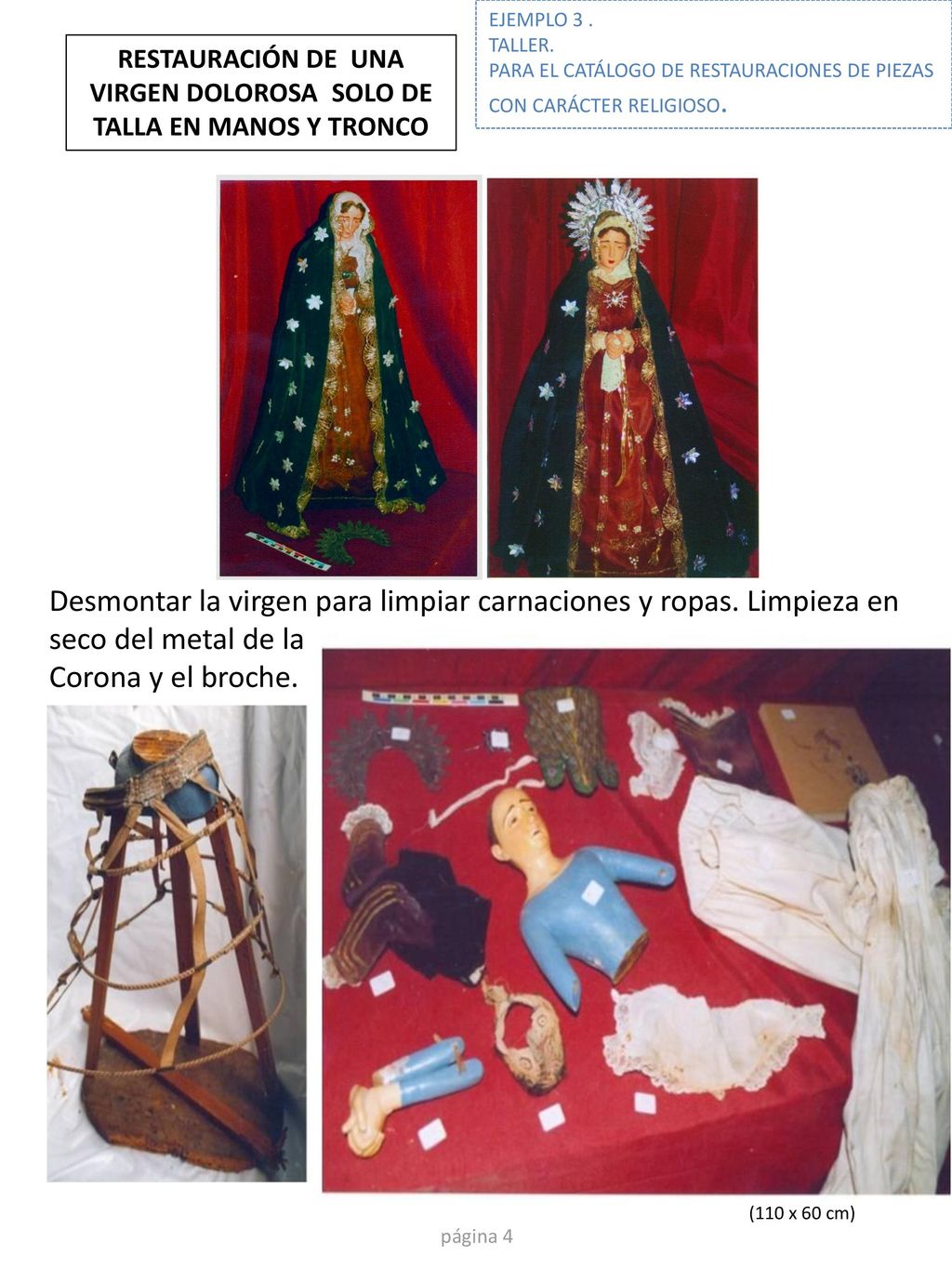 RESTAURACIÓN DE UNA VIRGEN DOLOROSA SOLO DE TALLA EN MANOS Y TRONCO