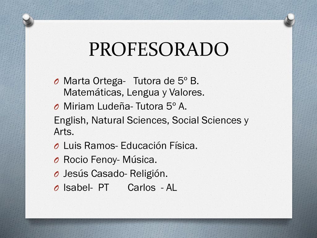 PROFESORADO Marta Ortega- Tutora de 5º B. Matemáticas, Lengua y Valores. Miriam Ludeña- Tutora 5º A.