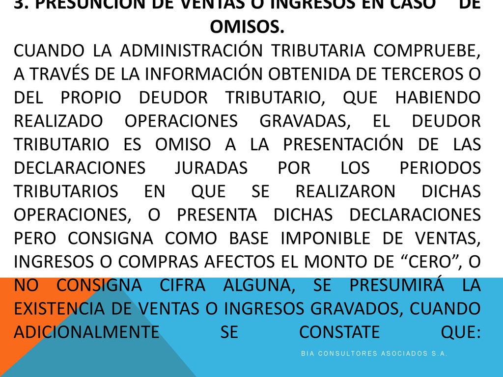 3. PRESUNCIÓN DE VENTAS O INGRESOS EN CASO DE OMISOS