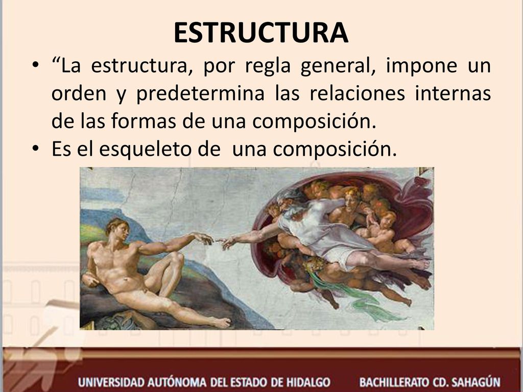 ESTRUCTURA La estructura, por regla general, impone un orden y predetermina las relaciones internas de las formas de una composición.