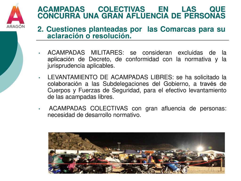 ACAMPADAS COLECTIVAS EN LAS QUE CONCURRA UNA GRAN AFLUENCIA DE PERSONAS 2. Cuestiones planteadas por las Comarcas para su aclaración o resolución.