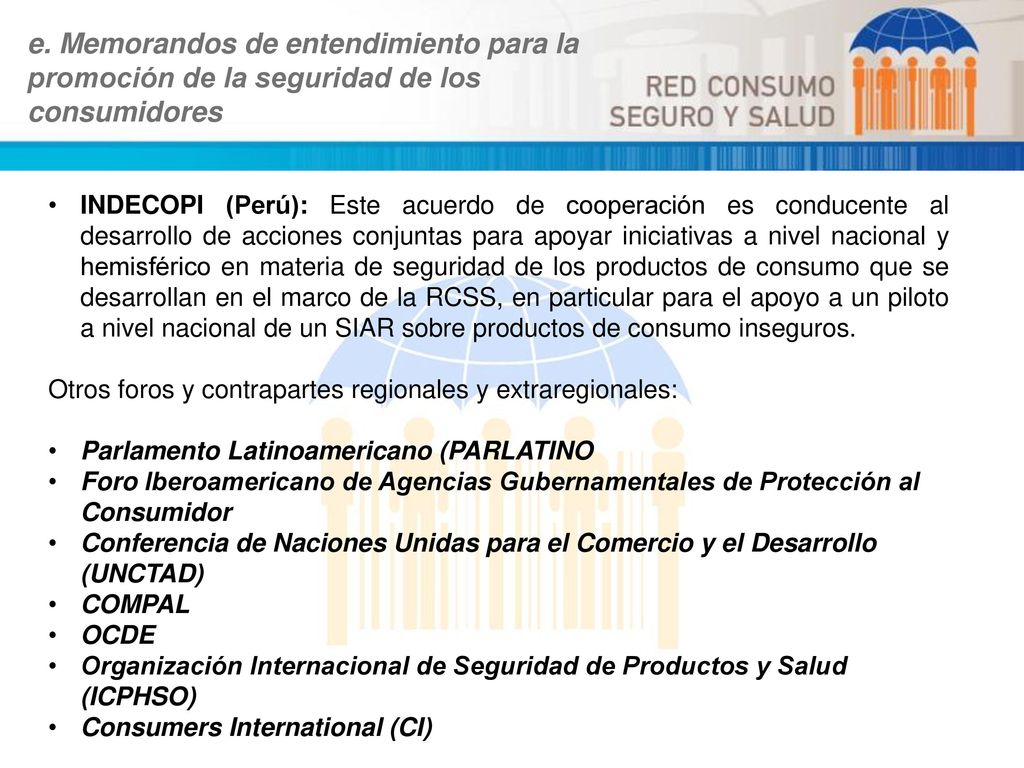 e. Memorandos de entendimiento para la promoción de la seguridad de los consumidores