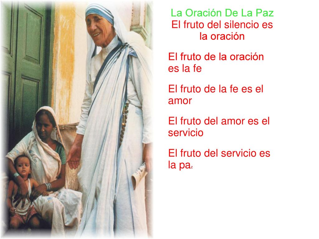 La Oración De La Paz El fruto del silencio es la oración