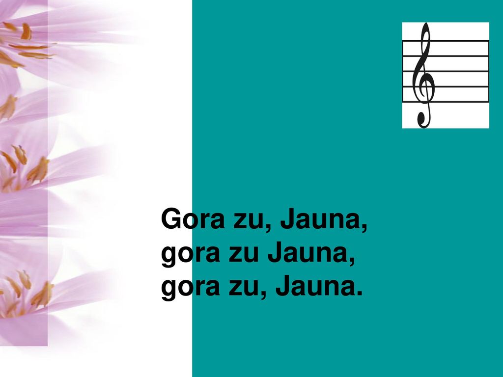 Gora zu, Jauna, gora zu Jauna, gora zu, Jauna.
