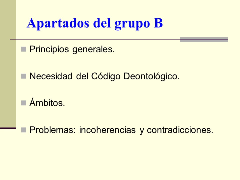 Apartados del grupo B Principios generales.