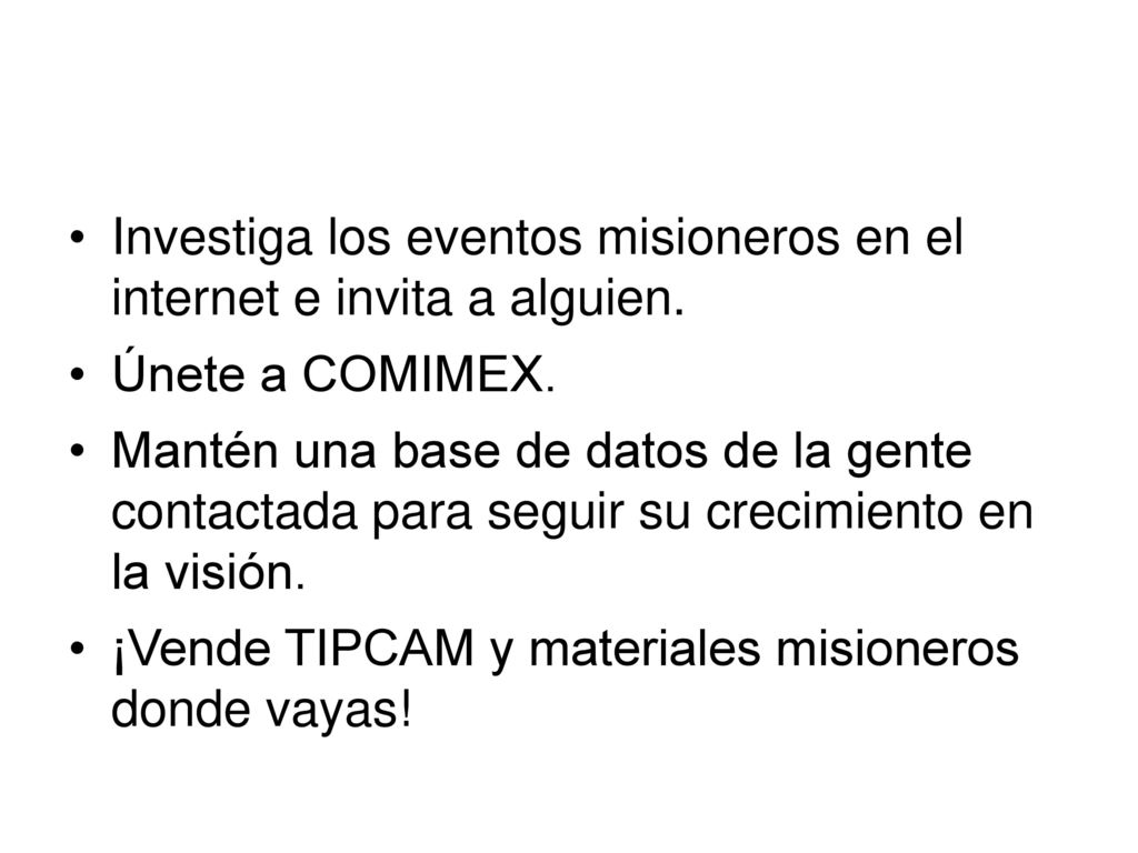 Investiga los eventos misioneros en el internet e invita a alguien.