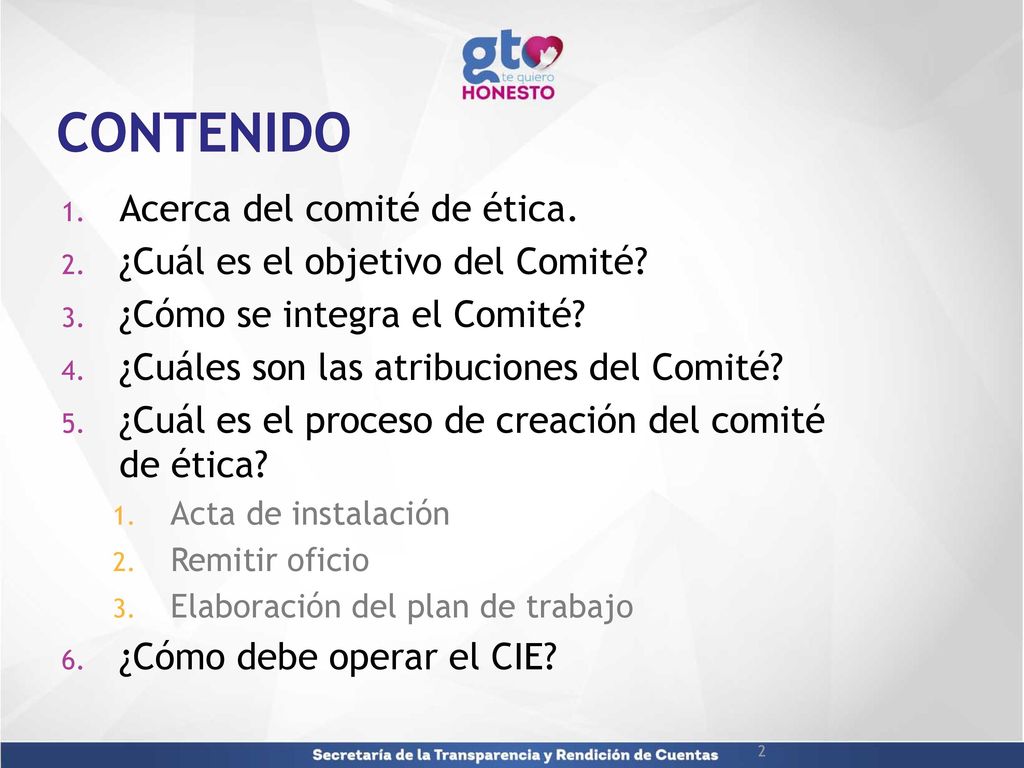 Contenido Acerca del comité de ética. ¿Cuál es el objetivo del Comité