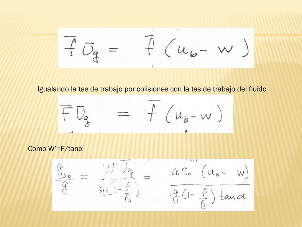 Igualando la tas de trabajo por colisiones con la tas de trabajo del fluido