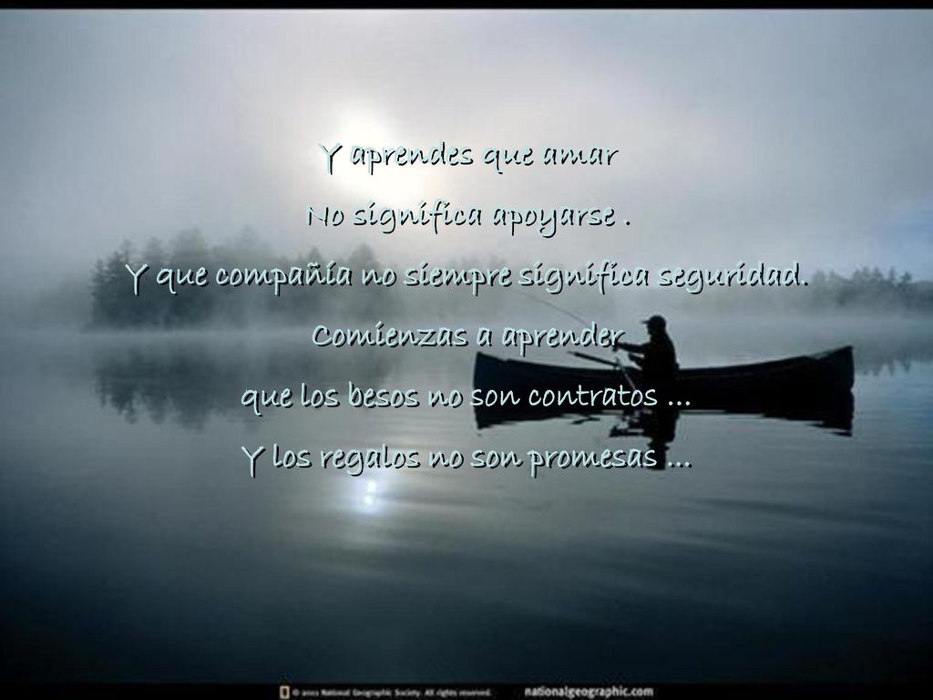 Y que compañía no siempre significa seguridad. Comienzas a aprender