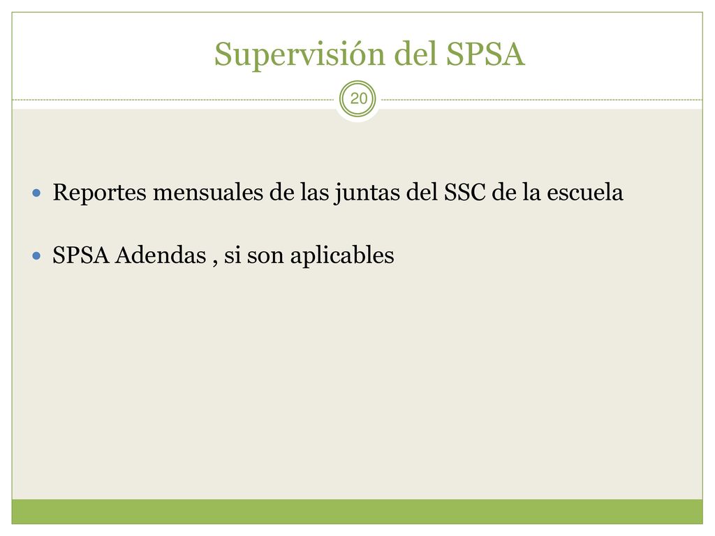 Supervisión del SPSA Reportes mensuales de las juntas del SSC de la escuela.