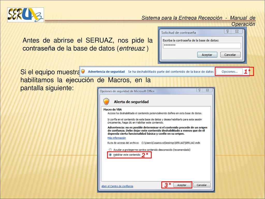 habilitamos la ejecución de Macros, en la pantalla siguiente: