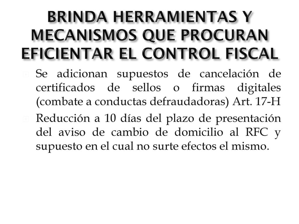 BRINDA HERRAMIENTAS Y MECANISMOS QUE PROCURAN EFICIENTAR EL CONTROL FISCAL