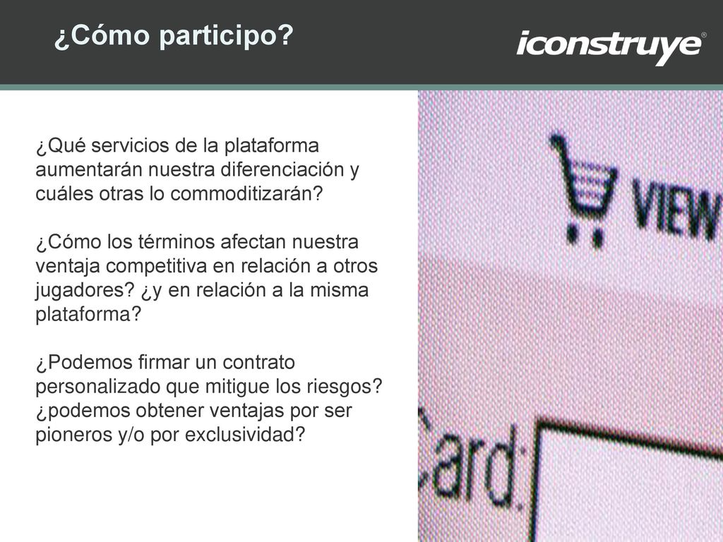 ¿Cómo participo ¿Qué servicios de la plataforma aumentarán nuestra diferenciación y cuáles otras lo commoditizarán