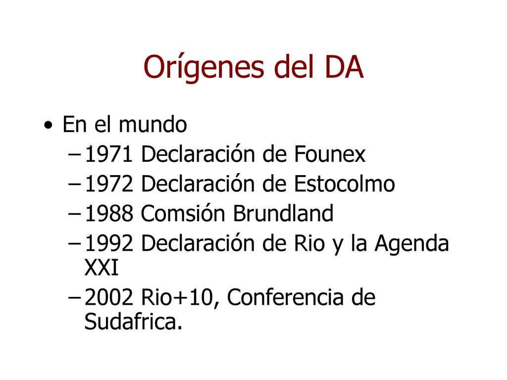 Orígenes del DA En el mundo 1971 Declaración de Founex