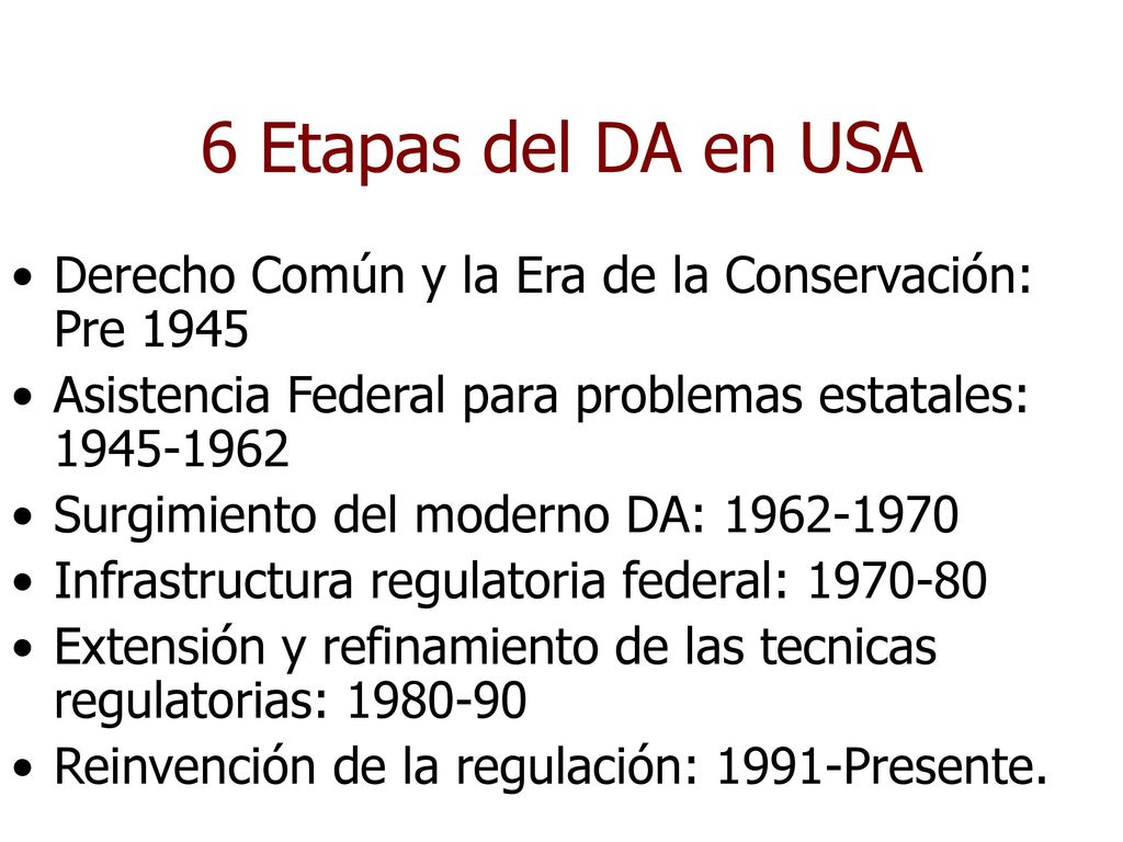 6 Etapas del DA en USA Derecho Común y la Era de la Conservación: Pre Asistencia Federal para problemas estatales: