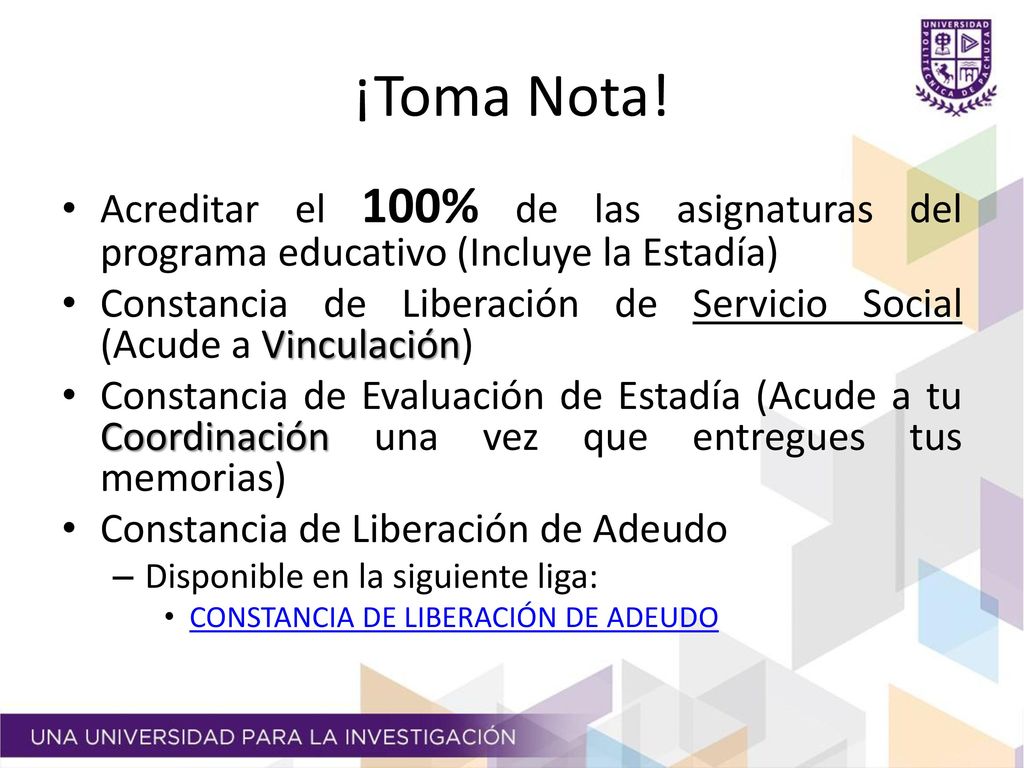 ¡Toma Nota! Acreditar el 100% de las asignaturas del programa educativo (Incluye la Estadía)
