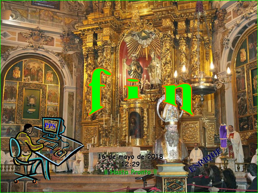 f i n PPS 16 de mayo de :28 ¡¡ Hasta Pronto !!