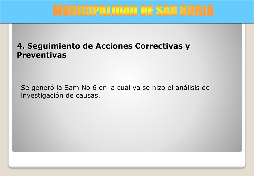 4. Seguimiento de Acciones Correctivas y Preventivas