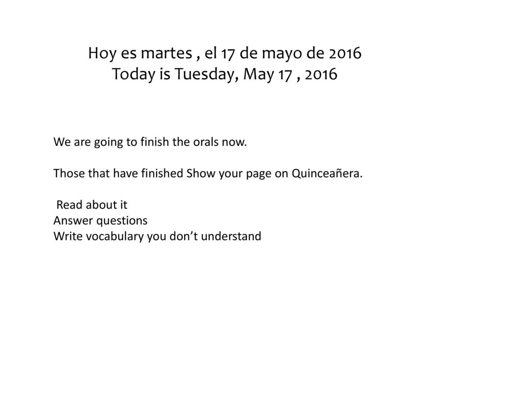 Hoy es martes , el 17 de mayo de 2016 Today is Tuesday, May 17 , 2016