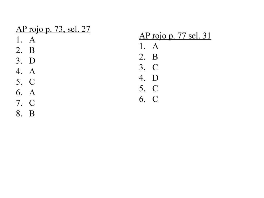 AP rojo p. 73, sel. 27 A B D C AP rojo p. 77 sel. 31 A B C D
