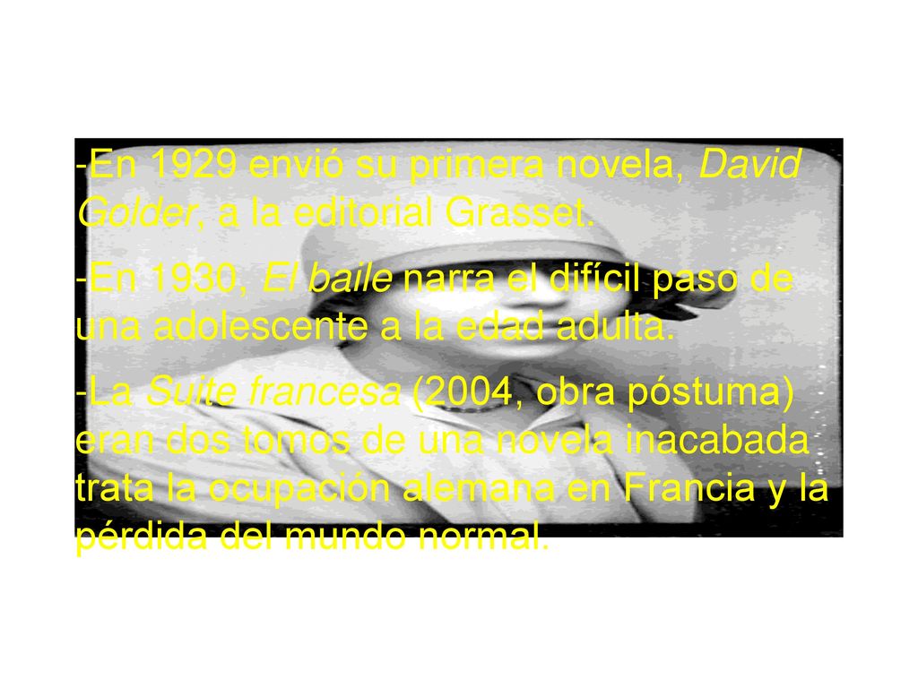 -Obra -En 1929 envió su primera novela, David Golder, a la editorial Grasset.