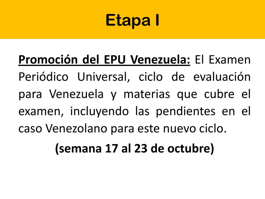 Etapa I Campaña EPU Convocatoria: CDH-UCAB, CivilisDDHH, Espacio Público, Laboratorio de Paz y Provea.