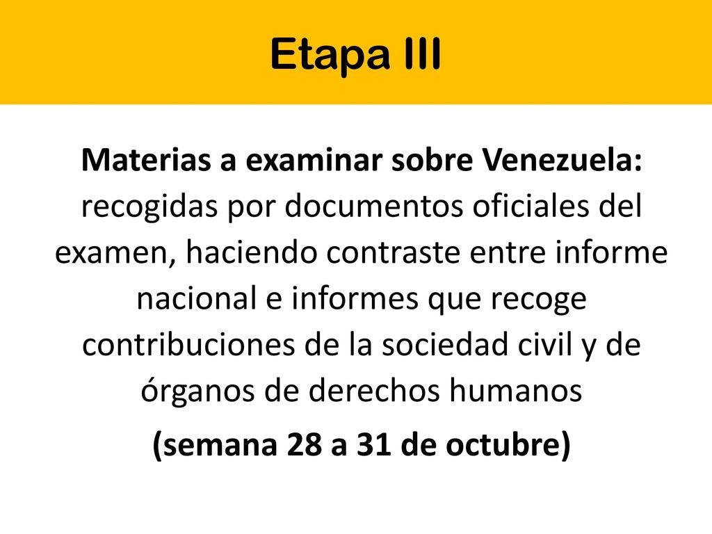 Etapa III Campaña EPU Convocatoria: CDH-UCAB, CivilisDDHH, Espacio Público, Laboratorio de Paz y Provea.
