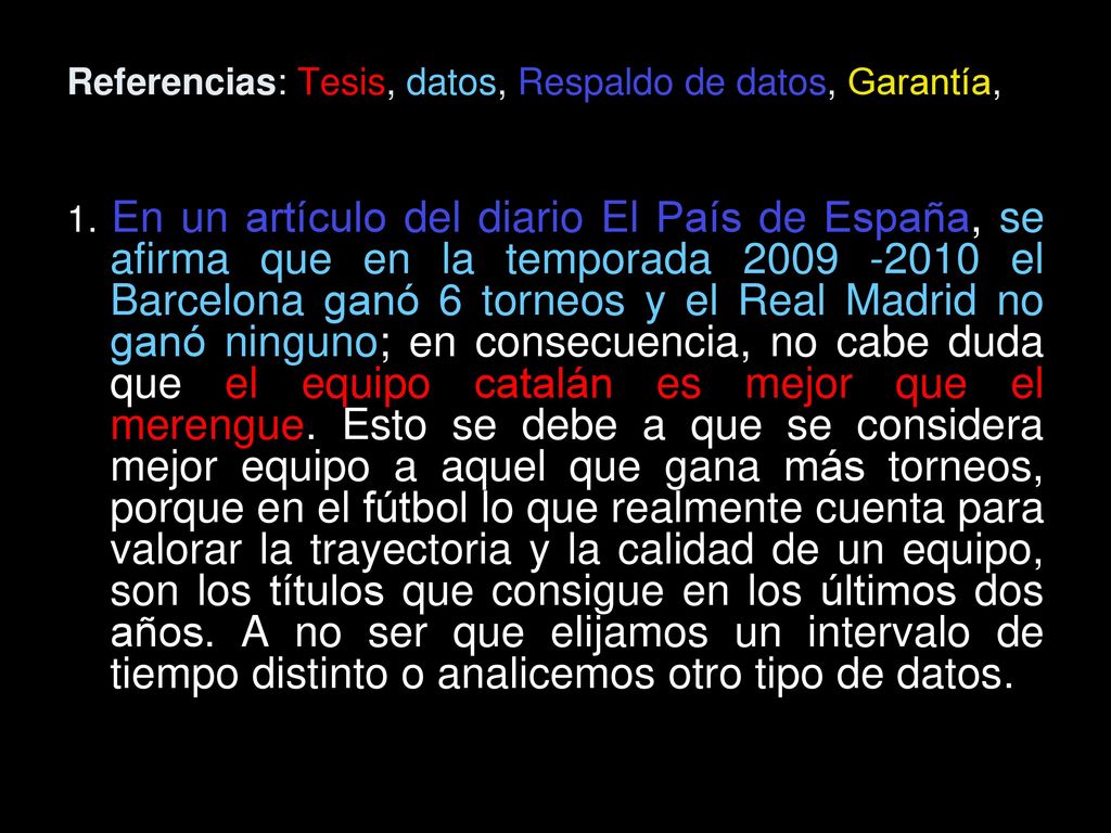 Referencias: Tesis, datos, Respaldo de datos, Garantía, Respaldo de garantía, Salvedades, Modalizador