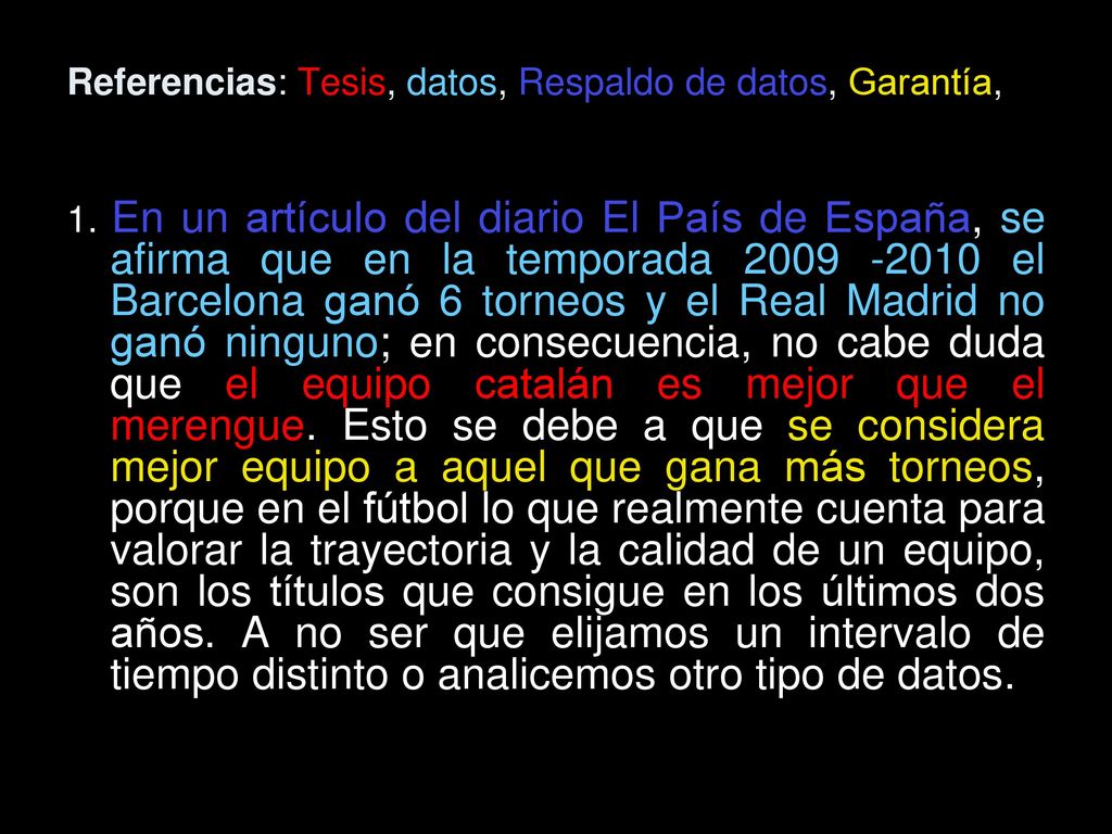 Referencias: Tesis, datos, Respaldo de datos, Garantía, Respaldo de garantía, Salvedades, Modalizador