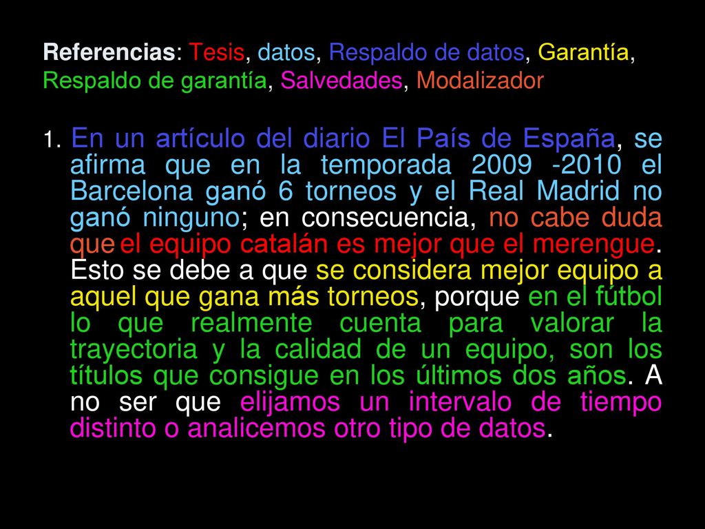 Referencias: Tesis, datos, Respaldo de datos, Garantía, Respaldo de garantía, Salvedades, Modalizador