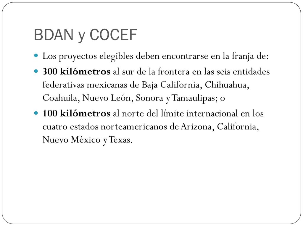 BDAN y COCEF Los proyectos elegibles deben encontrarse en la franja de: