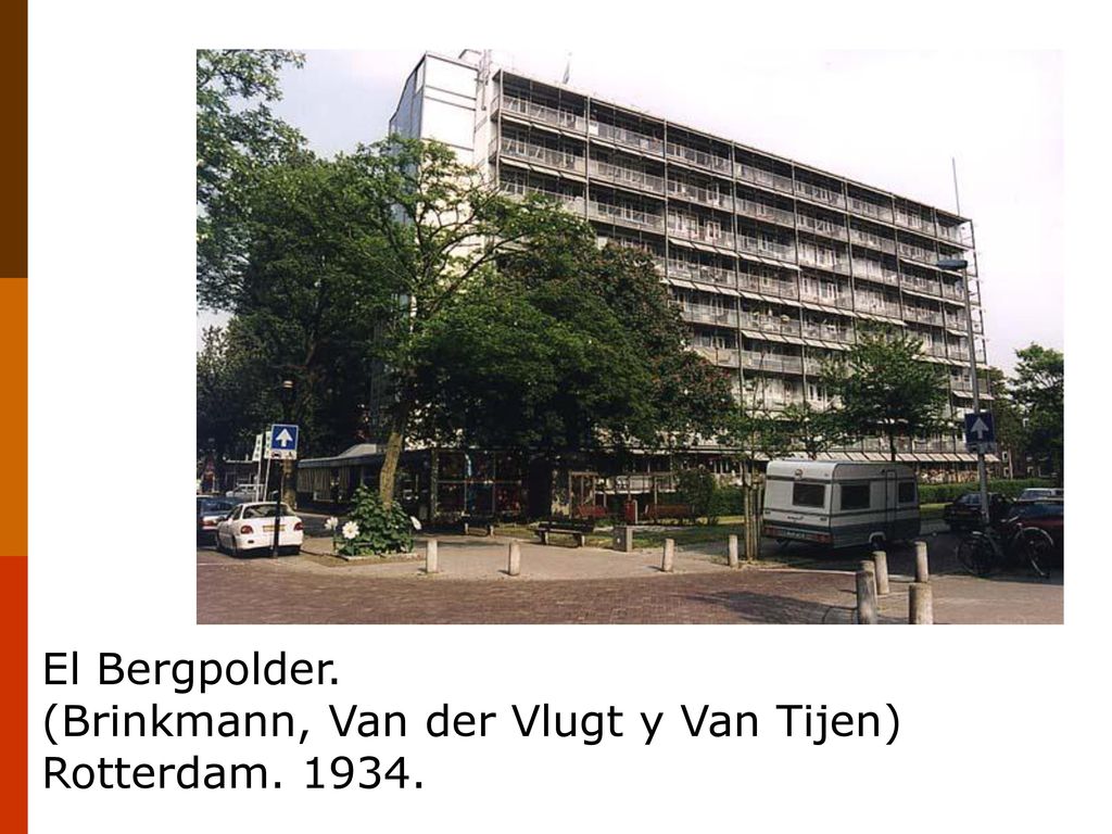 El Bergpolder. (Brinkmann, Van der Vlugt y Van Tijen) Rotterdam